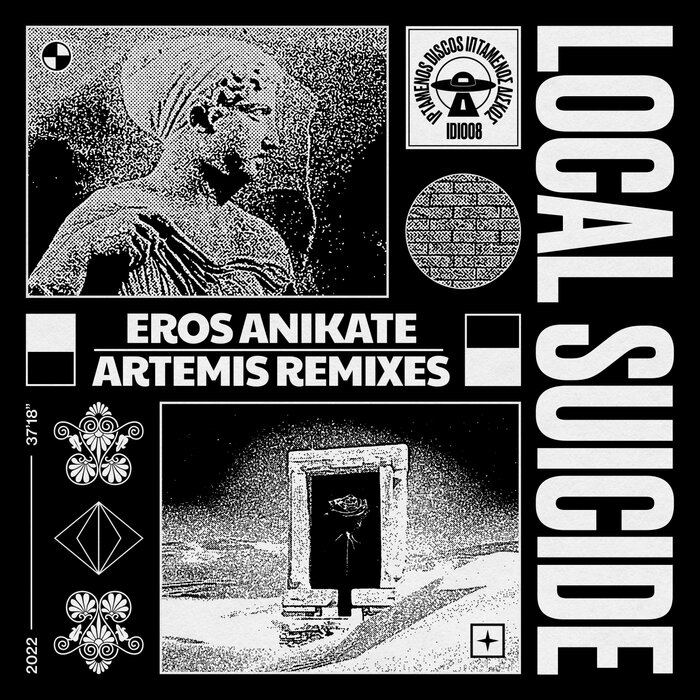 Local Suicide - Eros Anikate - Artemis Remixes