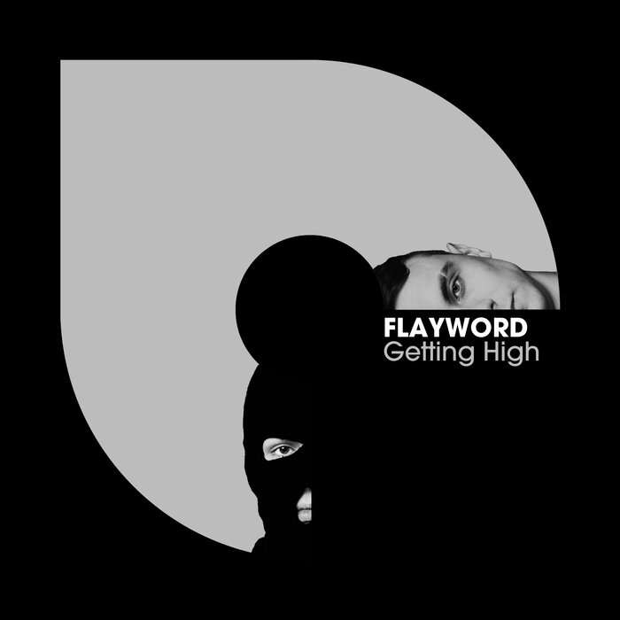 Flayword - Getting High (Original Mix)