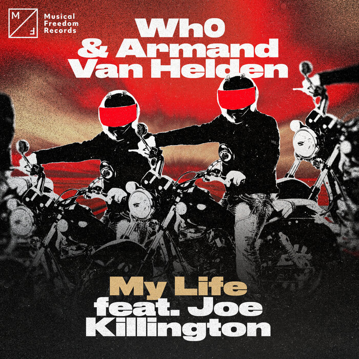 Wh0/Armand Van Helden feat Joe Killington - My Life