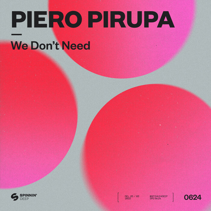Piero Pirupa - We Don't Need (Club Edit)