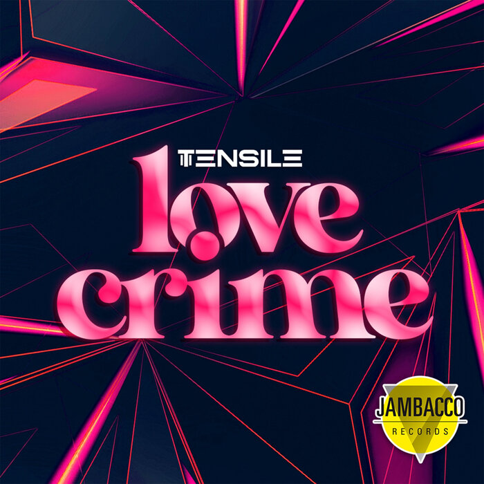 Tensile - Love Crime