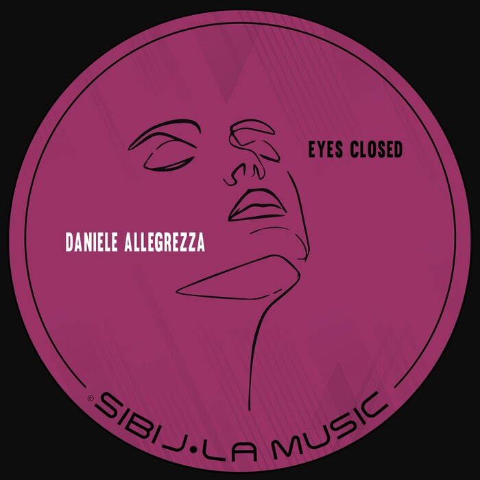 Eyes Closed by Daniele Allegrezza on MP3 WAV FLAC AIFF ALAC