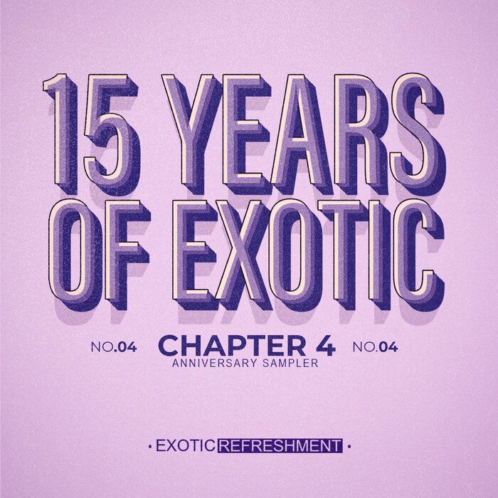 VARIOUS - 15 Years Of Exotic - Chapter 4