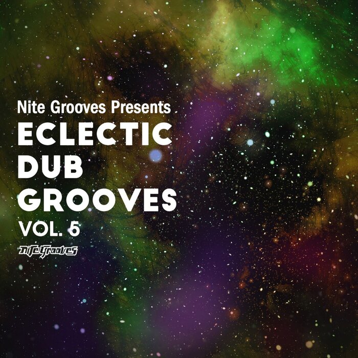 Various - Nite Grooves presents Eclectic Dub Grooves, Vol 5