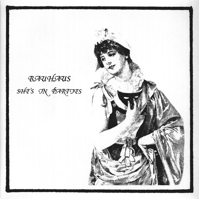 Bauhaus - She's In Parties