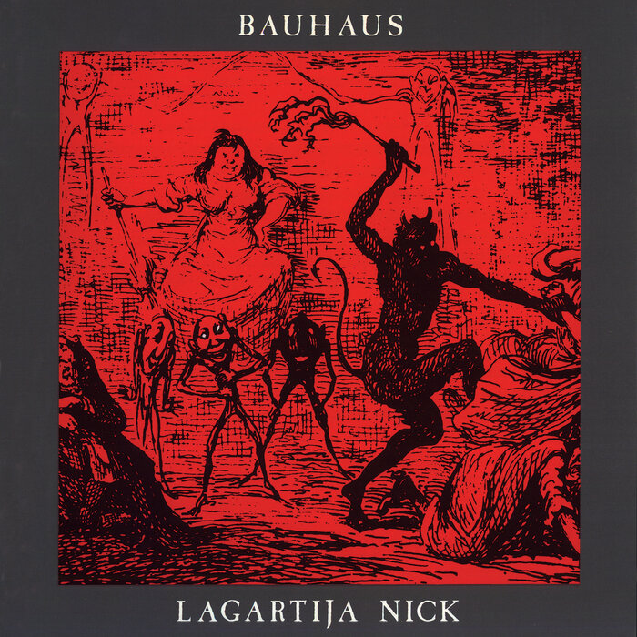 Bauhaus - Lagartija Nick