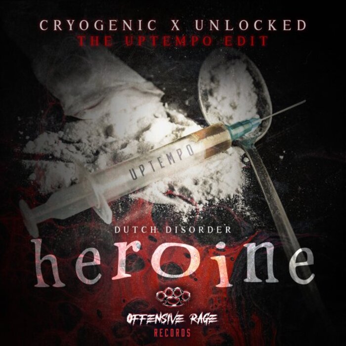 Heroine By Dutch Disorder/Cryogenic/Unlocked On MP3, WAV, FLAC.