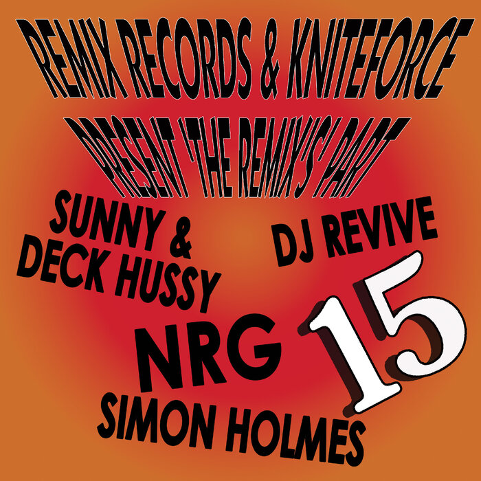 Remix Records & Kniteforce Presents The Remixes Part 15 by Al Storm ...