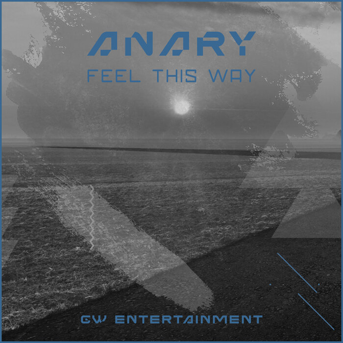 Anary - Feel This Way