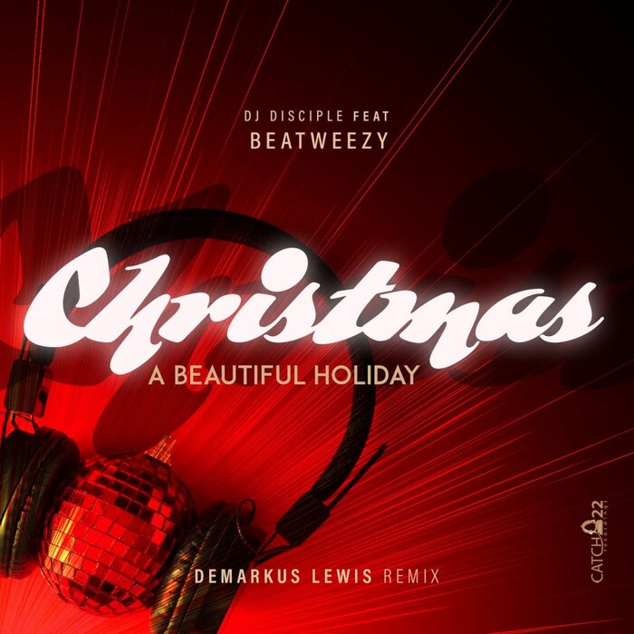 DJ Disciple feat Beatweezy - Christmas, A Beautiful Holiday (Deez Cookies & Milk Mix)