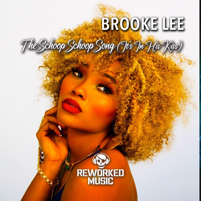 Brooke Lee - The Schoop Schoop Song (It's In His Kiss)