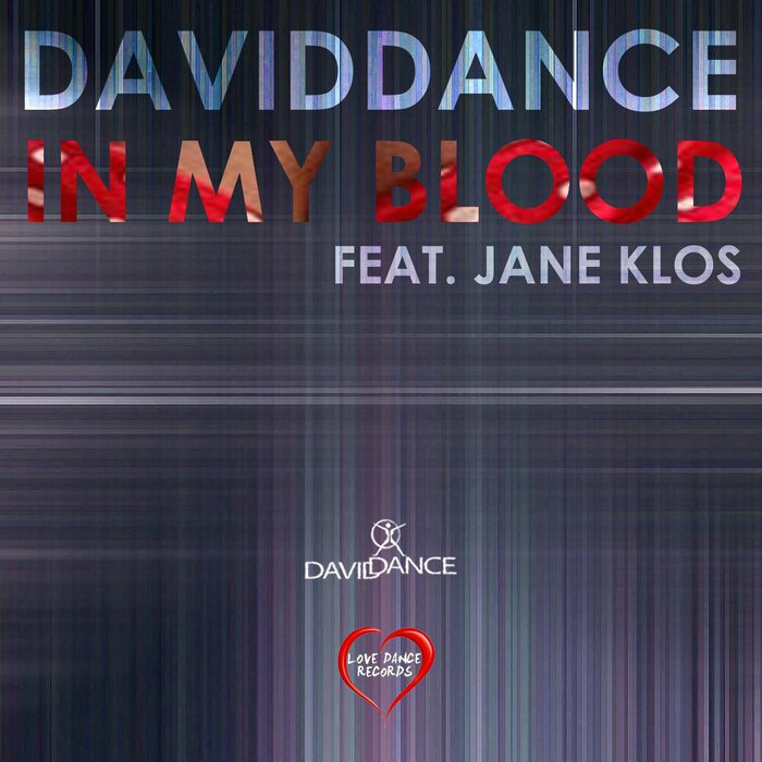 DAVIDDANCE FEAT JANE KLOS - In My Blood (Original Mix)
