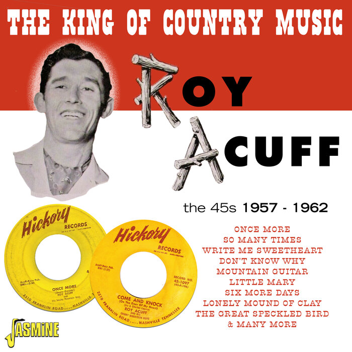 The King Of Country Music : Sessions 1957 - 1962 By Roy Acuff On.