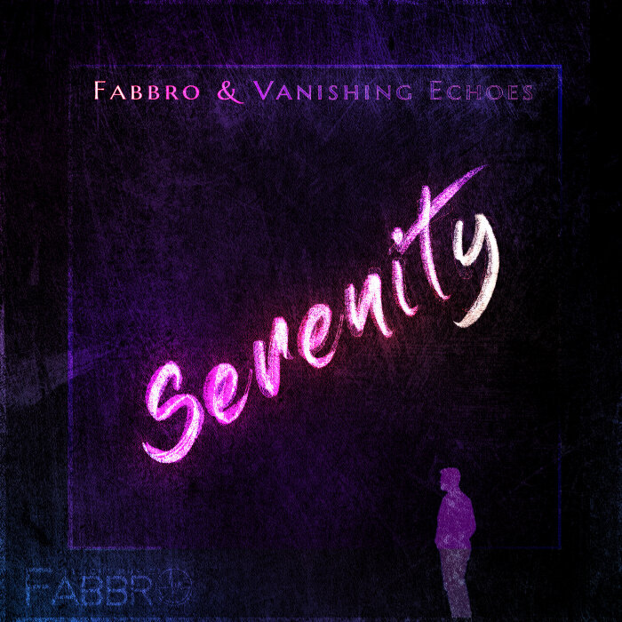 Fabbro/Vanishing Echoes - Serenity