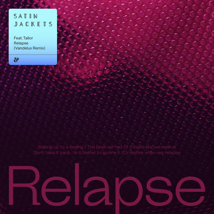 Satin Jackets feat Tailor - Relapse (Vandelux Remix)