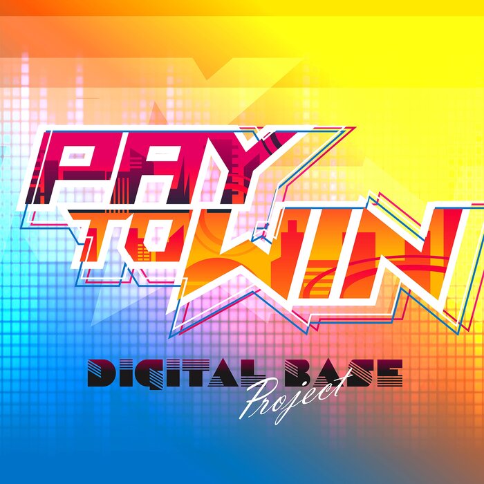 Pay To Win by Digital Base Project on MP3, WAV, FLAC, AIFF & ALAC