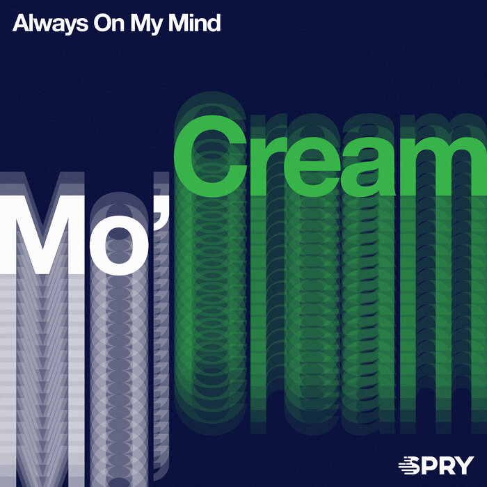 Always On My Mind By Mo Cream On MP3, WAV, FLAC, AIFF & ALAC At.