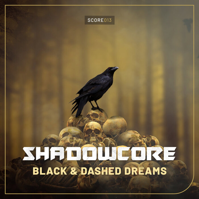Shadowcore - Black & Dashed Dreams