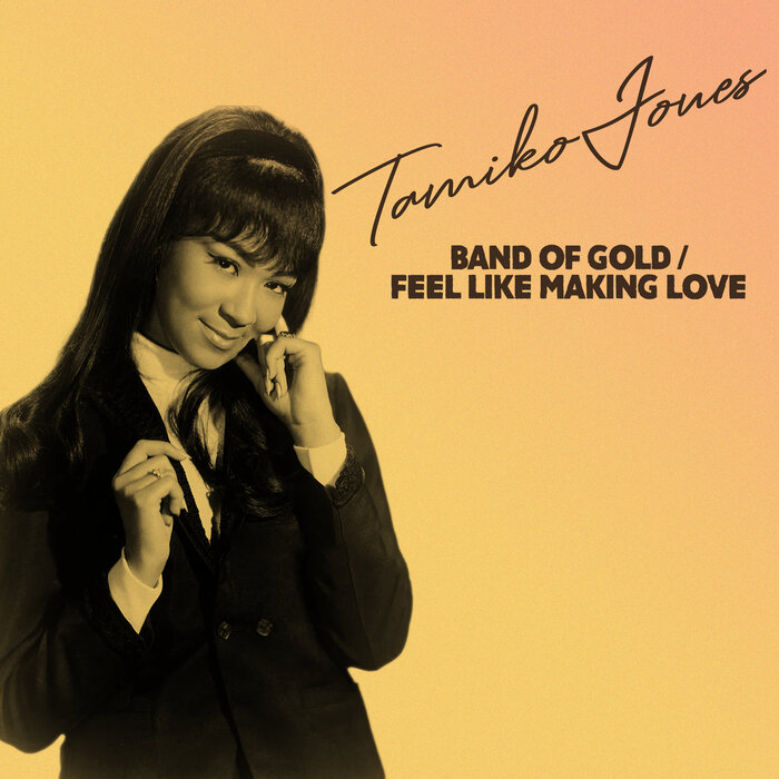 Tamiko Jones - Band Of Gold/Feel Like Making Love