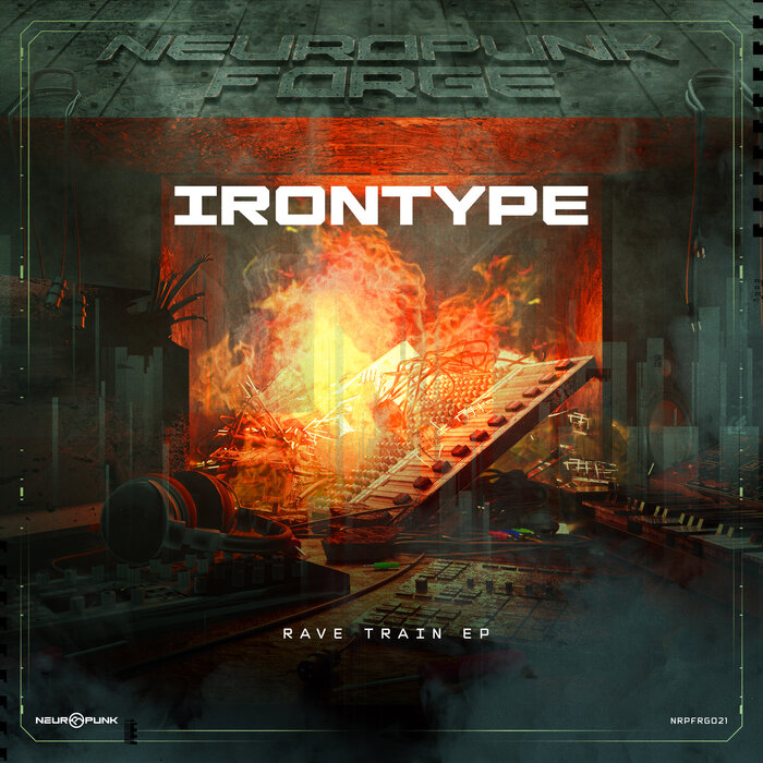 Irontype - Rave Train