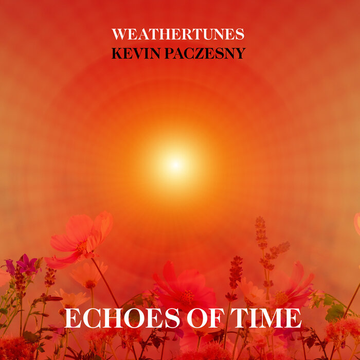 Weathertunes/Kevin Paczesny - Echoes Of Time