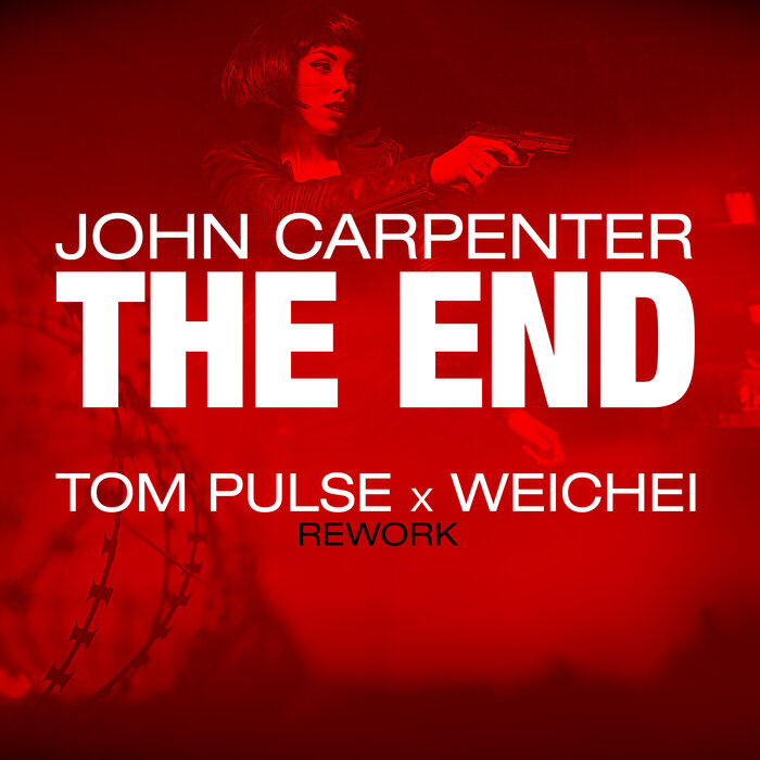 JOHN CARPENTER - The End (Tom Pulse X Weichei Rework Extended)