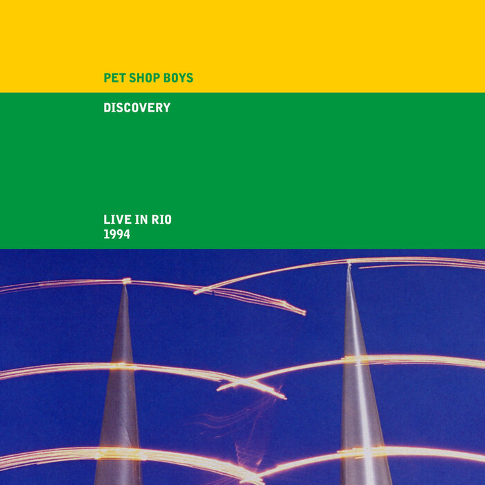 Pet Shop Boys - Discovery (Live In Rio 1994 - 2021 Remaster)