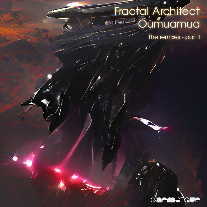 Fractal Architect - Oumuamua, The Remixes Part I