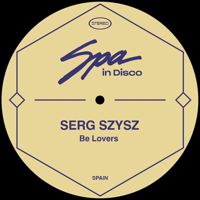 Serg Szysz - Be Lovers