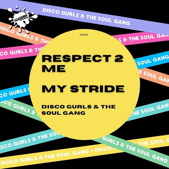 Disco Gurls/The Soul Gang - Respect 2 Me / My Stride