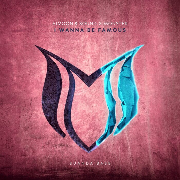 Aimoon/Sound-X-Monster - I Wanna Be Famous