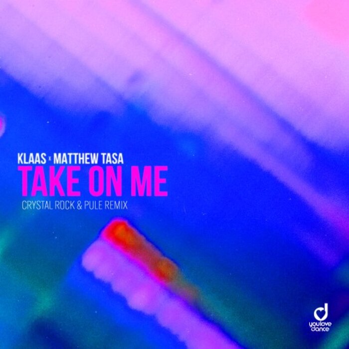 Klaas/Matthew Tasa - Take On Me (Crystal Rock & Pule Remix)