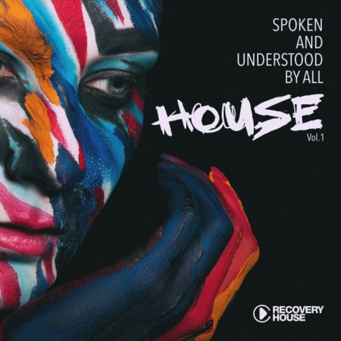 Various - Spoken & Understood By All, House, Vol 1