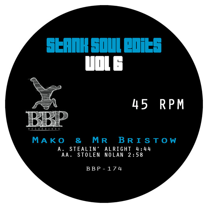 Mako & Mr Bristow - Stank Soul Edits Vol 6