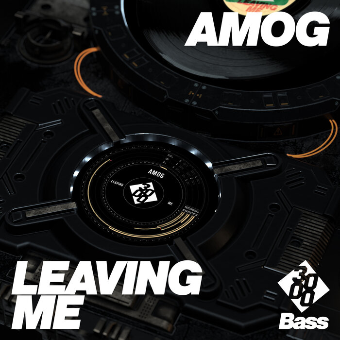 AMOG/3000 Bass - Leaving Me
