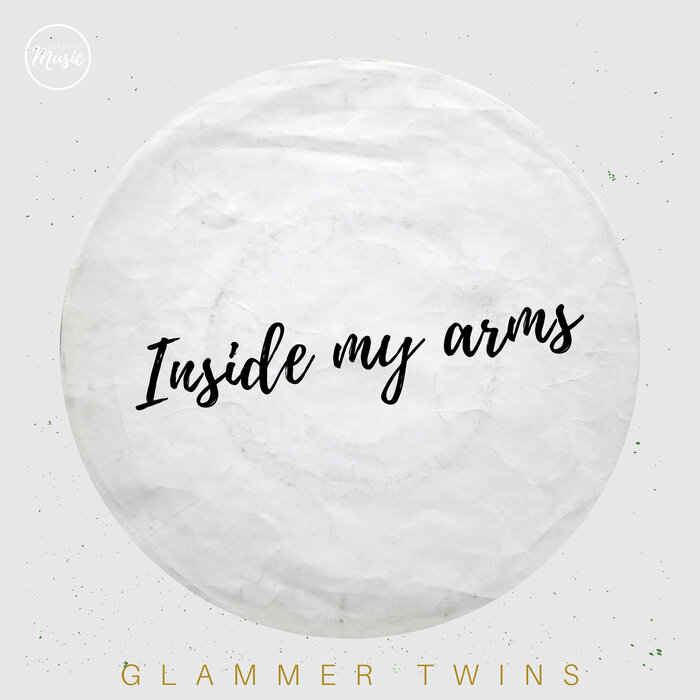 Glammer Twins - Inside My Arms