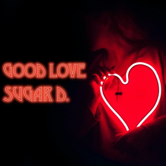 Sugar D. - Good Love
