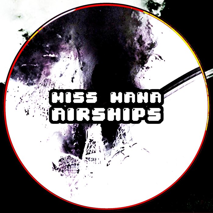 Miss Mana - Airships