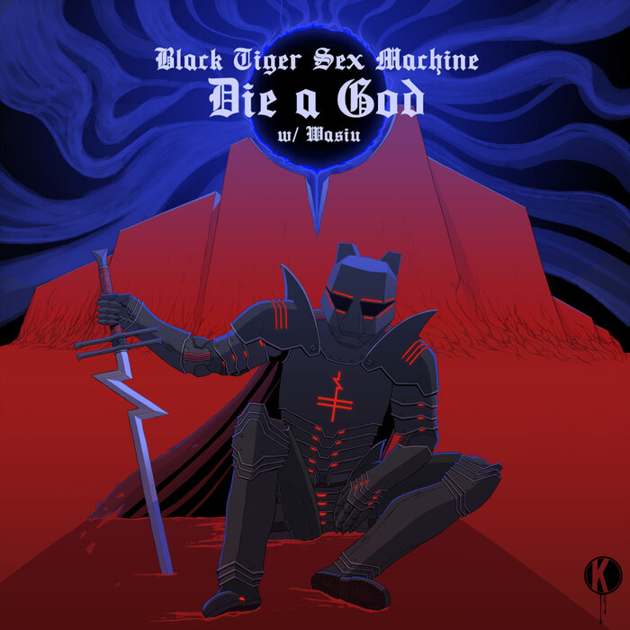 Black Tiger Sex Machine/Wasiu - Die A God