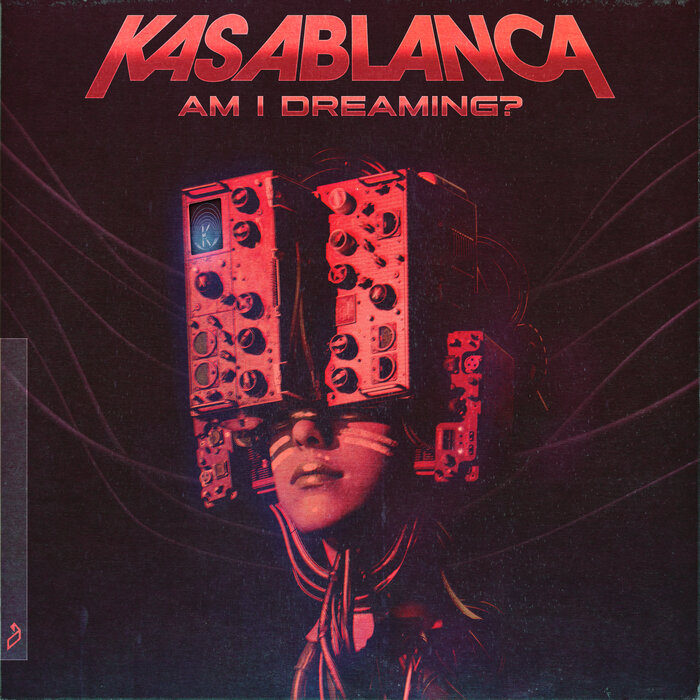 Kasablanca - Am I Dreaming?