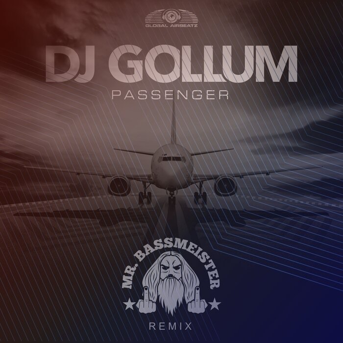 DJ Gollum - Passenger (Mr Bassmeister Extended Mix)