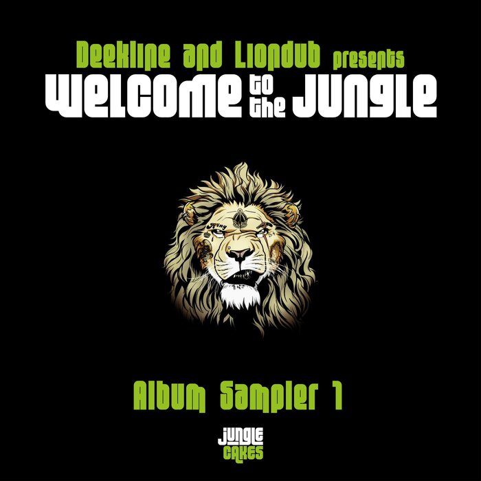 Liondub/Deekline - Deekline & Liondub Presents Welcome To The Jungle (Album Sampler 1)