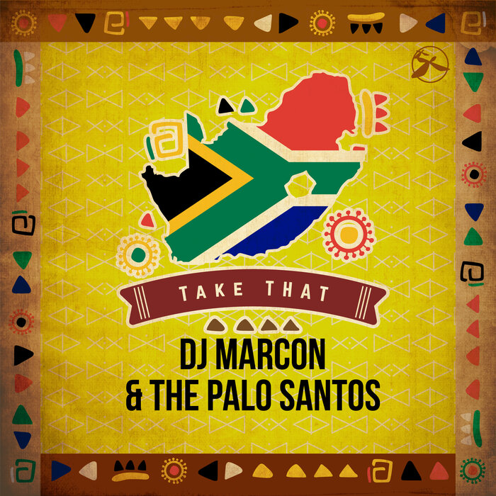 DJ MARCON & THE PALO SANTOS - Take That