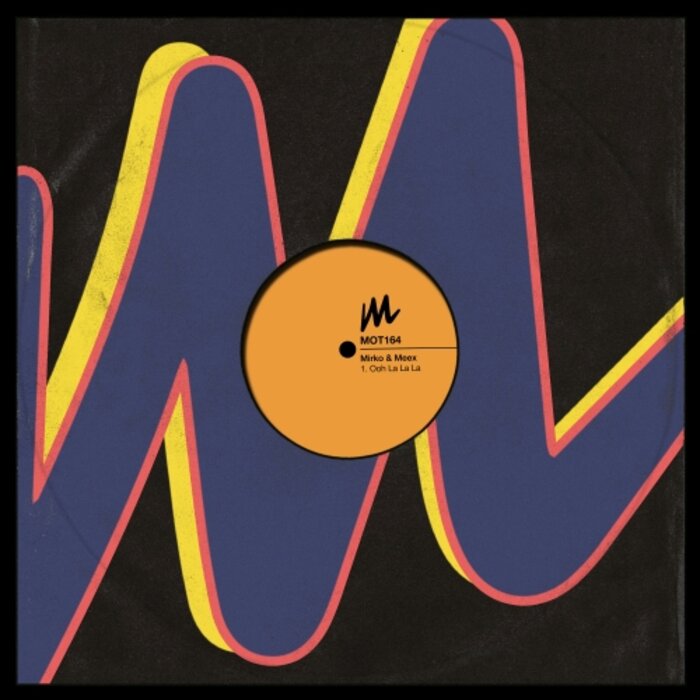 Ooh La La La by Mirko & Meex on MP3, WAV, FLAC, AIFF & ALAC at Juno