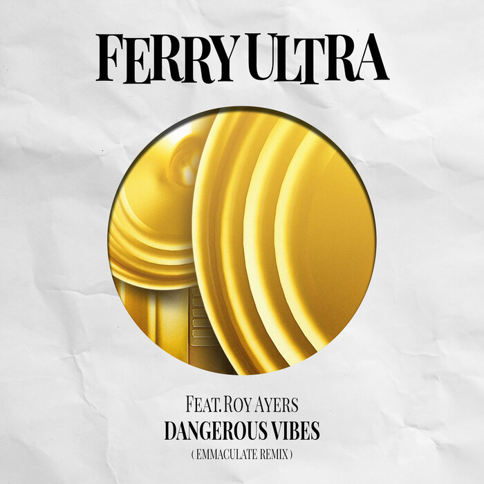 Ferry Ultra feat Roy Ayers - Dangerous Vibes