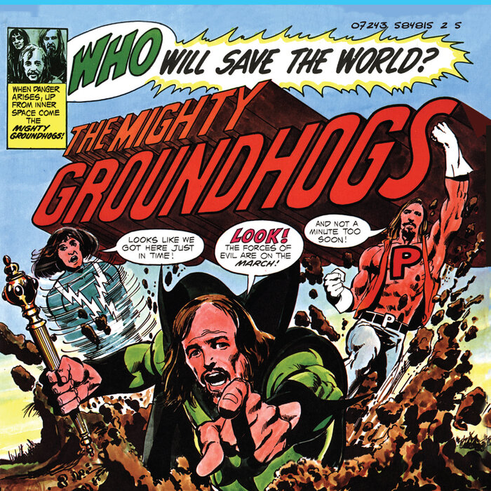 Who Will Save The World? The Mighty Groundhogs (50th Anniversary