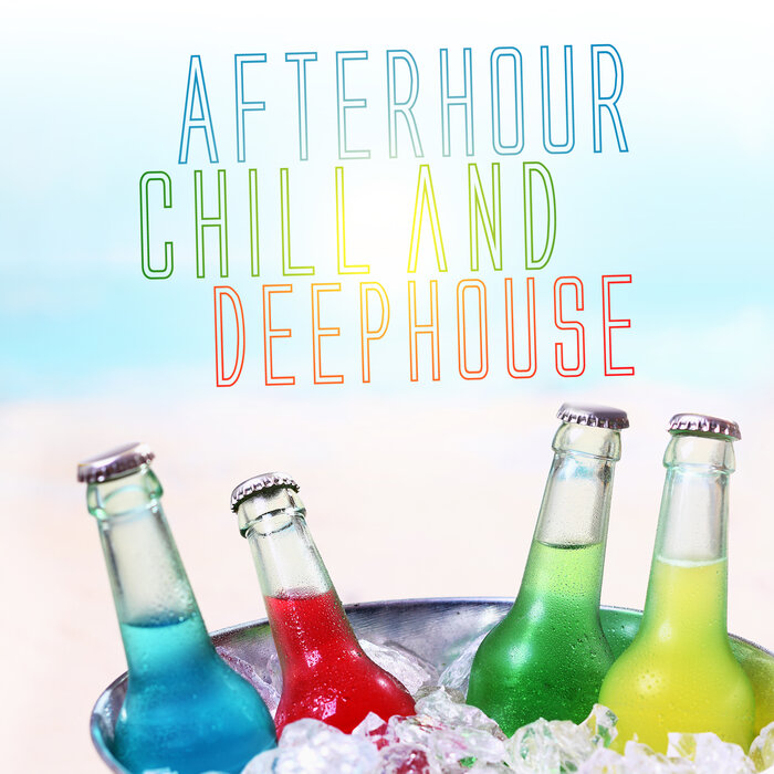 Various - Afterhour Chill & Deephouse