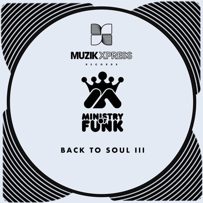 MINISTRY OF FUNK/DISCO INCORPORATED - Back To Soul III