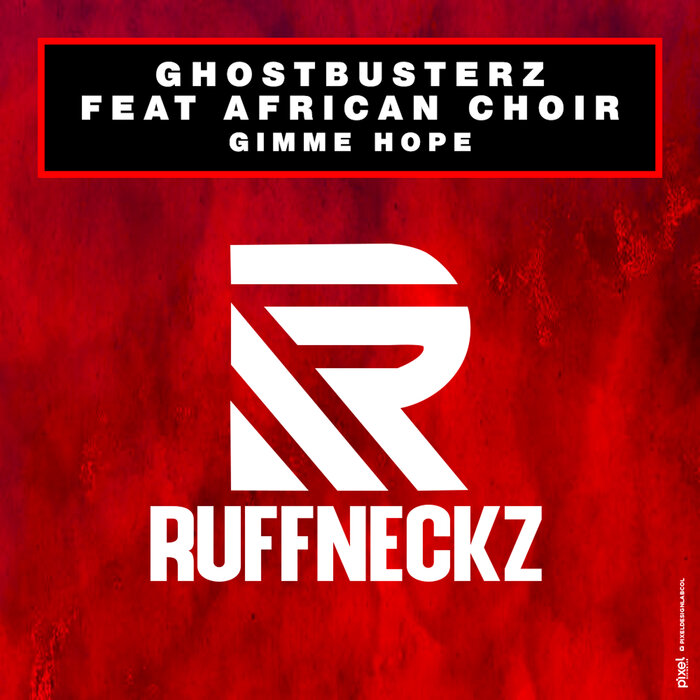 Ghostbusterz feat African Choir - Gimme Hope