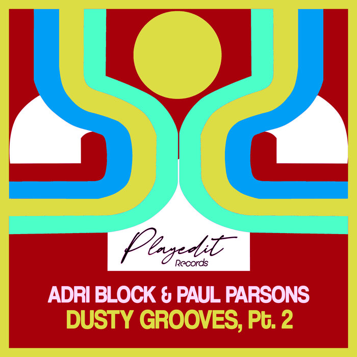 Adri Block/Paul Parsons - Dusty Grooves, Pt. 2